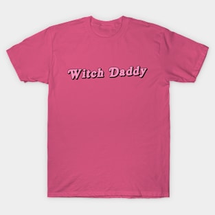Witch Daddy T-Shirt
